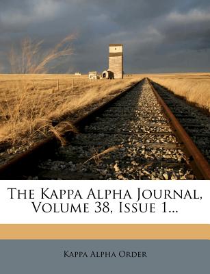 The Kappa Alpha Journal, Volume 38, Issue 1...