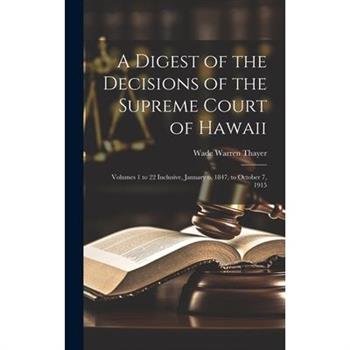 A Digest of the Decisions of the Supreme Court of Hawaii