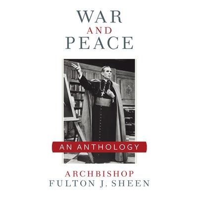 War and Peace Sheen Anthology