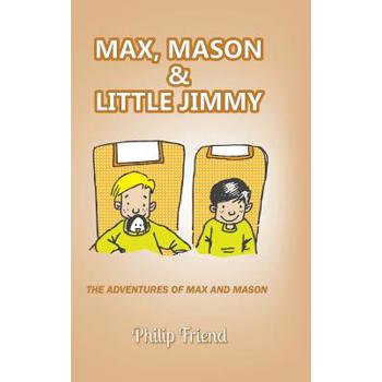 Max, Mason and Little Jimmy