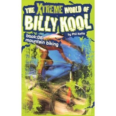 The Xtreme World of Billy Kool Book 6