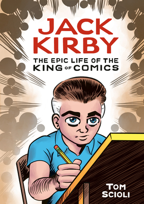 Jack KirbyThe Epic Life of the King of Comics