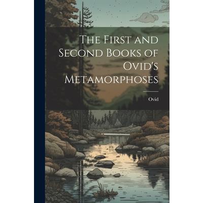 The First and Second Books of Ovid's Metamorphoses | 拾書所