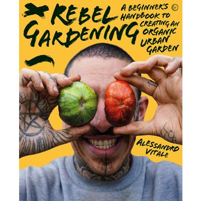 Rebel Gardening