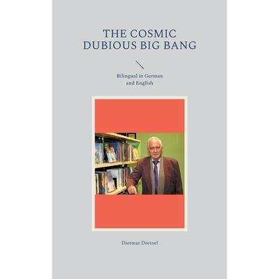 The cosmic dubious big bang