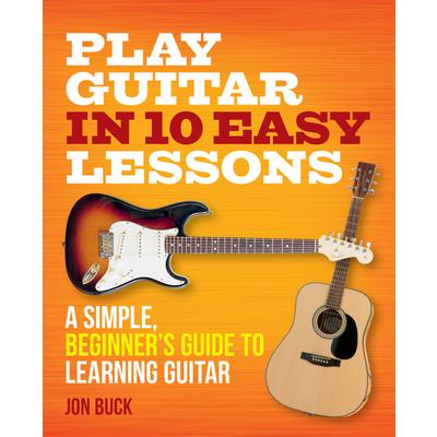 Play Guitar in 10 Easy Lessons