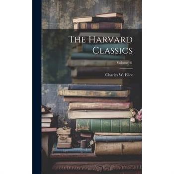The Harvard Classics; Volume 41