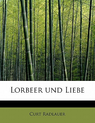 Lorbeer Und Liebe