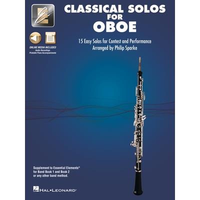 Essential Elements Classical Solos for Oboe: 15 Easy Solos for Contest and Performance with Online Audio & Printable Piano Accompaniments