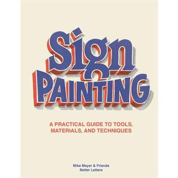 The Better Letters Book of Sign Painting