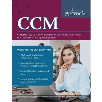 CCM Certification Study Guide 2020-2021Exam Prep and Practice Test Questions Book for the