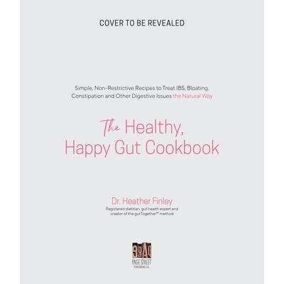 The Healthy, Happy Gut Cookbook
