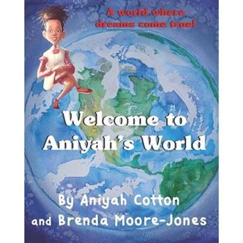 Welcome to Aniyah’s World