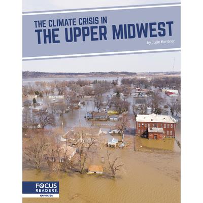The Climate Crisis in the Upper Midwest