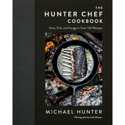 The Hunter Chef Cookbook