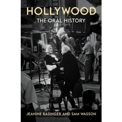 Hollywood: The Oral History