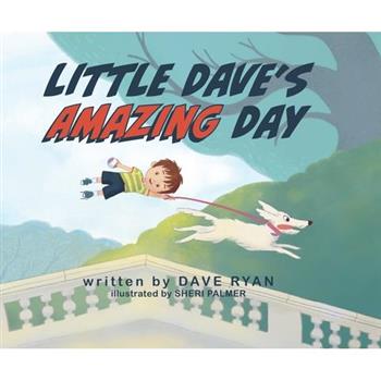 Little Dave’s Amazing Day