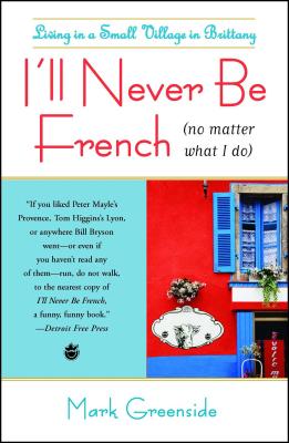 I’ll Never Be French (No Matter What I Do)