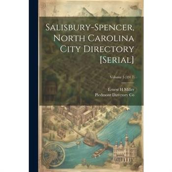 Salisbury-Spencer, North Carolina City Directory [serial]; Volume 5 (1917)