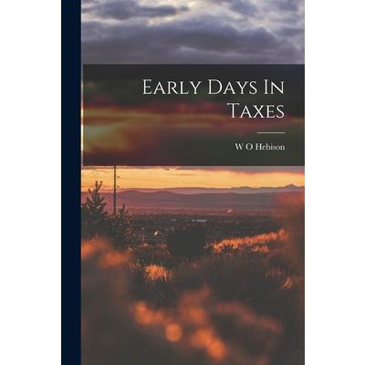 Early Days In Taxes