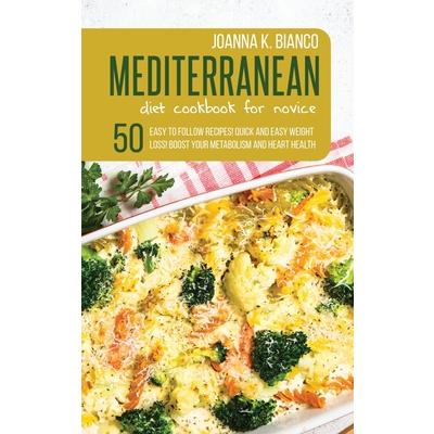 Mediterranean Diet Cookbook for Novice