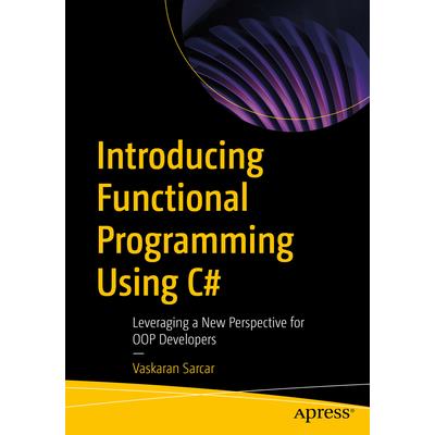 Introducing Functional Programming Using C# | 拾書所