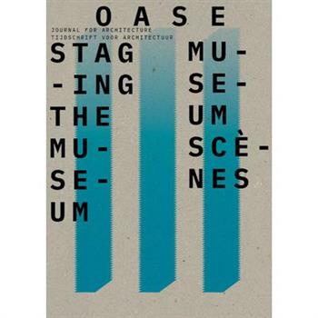 Oase 111: Staging the Museum