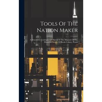 Tools Of The Nation Maker