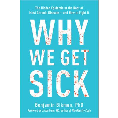 Why We Get Sick