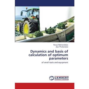 Dynamics and basis of calculation of optimum parameters