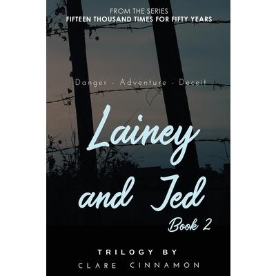 Lainey and Jed, Book Two
