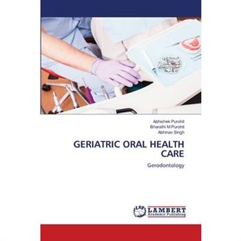 Geriatric Oral Health Care