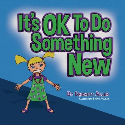 It’s OK to Do Something New