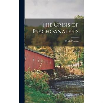 The Crisis of Psychoanalysis