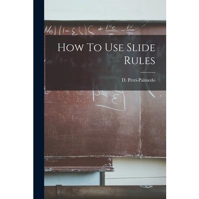 How To Use Slide Rules