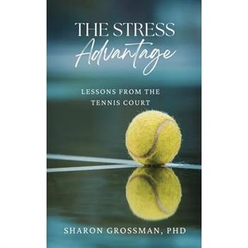 The Stress Advantage