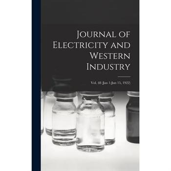 Journal of Electricity and Western Industry; Vol. 48 (Jan 1-Jun 15, 1922)