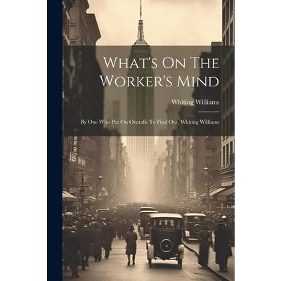 What's On The Worker's Mind | 拾書所