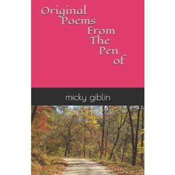 Original Poems From The Pen Of micky giblin
