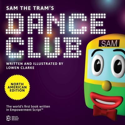 Sam the Tram’s Dance Club