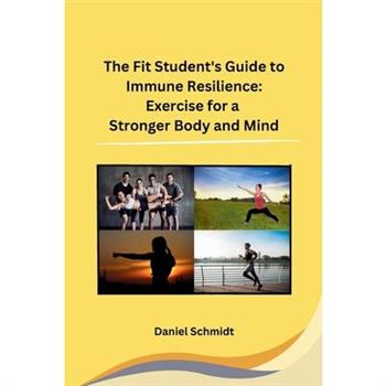 The Fit Student’s Guide to Immune Resilience