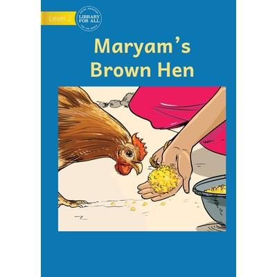 Maryam’s Brown Hen