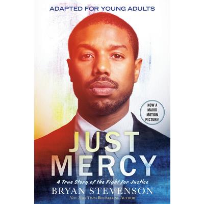 Just Mercy (Movie Tie-In Edition, Adapted for Young Adults)