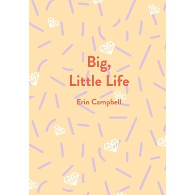 Big, Little Life