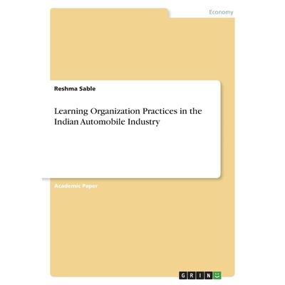 Learning Organization Practices in the Indian Automobile Industry
