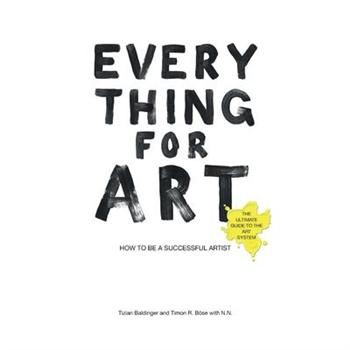 Everything for Art
