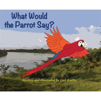 What Would the Parrot Say?