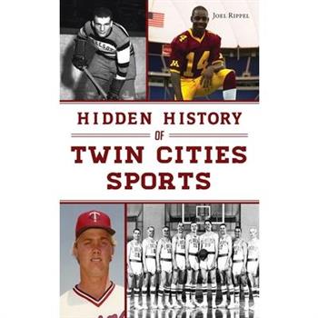 Hidden History of Twin Cities Sports