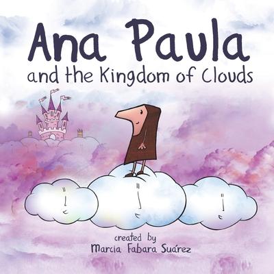Ana Paula and the Kingdom of Clouds