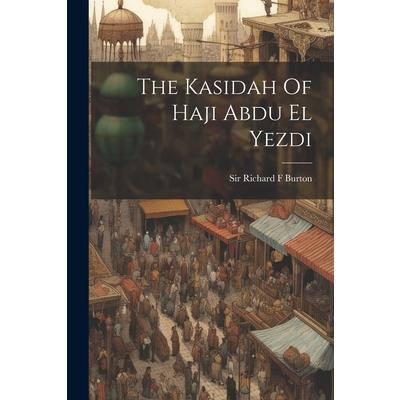 The Kasidah Of Haji Abdu El Yezdi | 拾書所